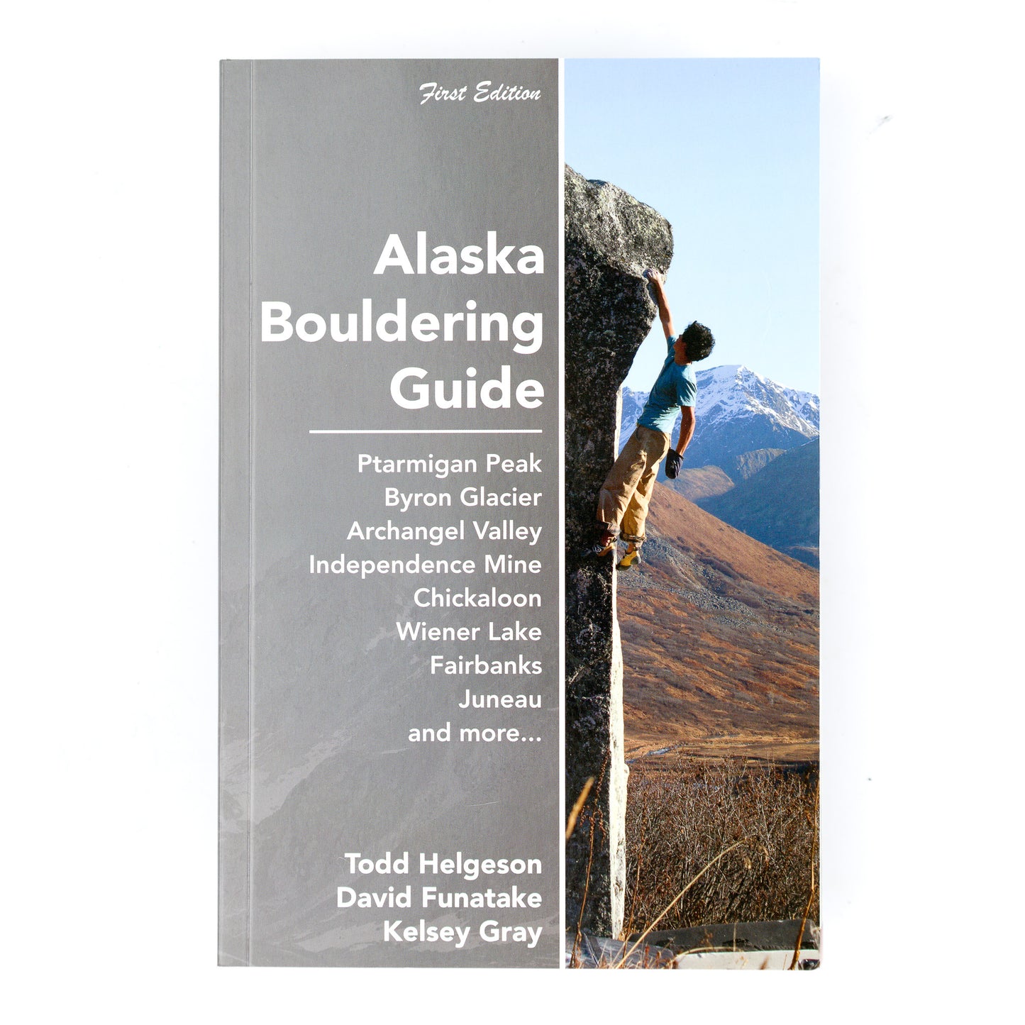 Alaska Bouldering Guide, First Edition