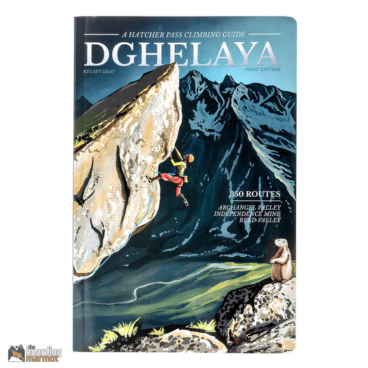 Nomad Dghelaya: A Hatcher Pass Climbing Guide: First Edition