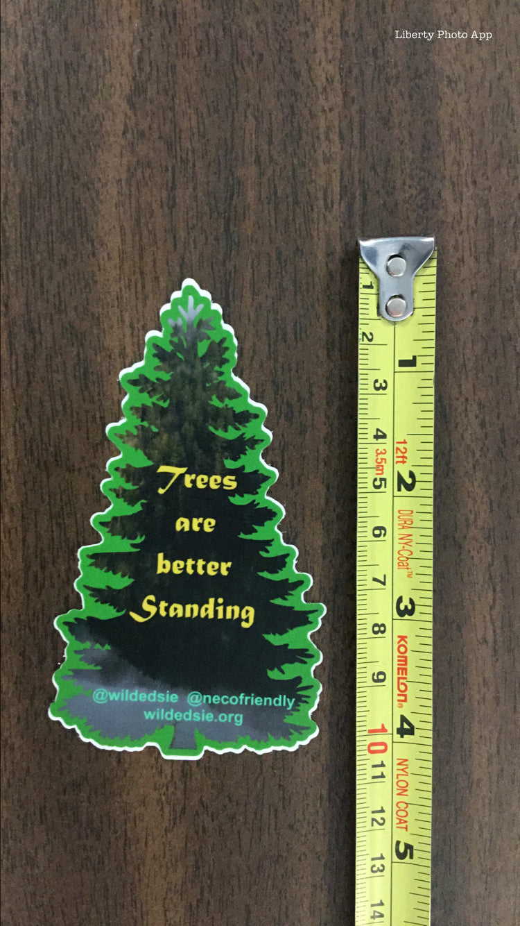 Trees Better Standing Sticker - The Hoarding Marmot