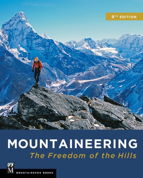 Mountaineering Freedom of the Hills 9th Edition